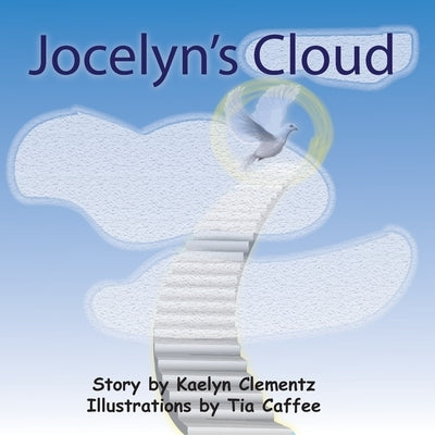 Jocelyn's Cloud by Clementz, Kaelyn