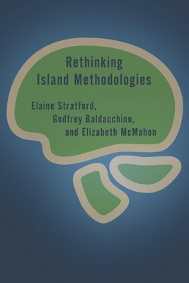 Rethinking Island Methodologies by Stratford, Elaine
