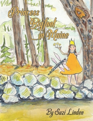 Princess Bigfoot in Maine by Linden, Charles