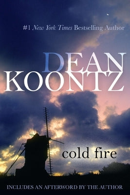 Cold Fire by Koontz, Dean