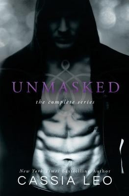 Unmasked: Complete Series by Leo, Cassia
