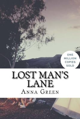 Lost Man's Lane by Green, Anna Katharine