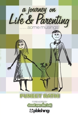 A Journey on life and parenting ..some musings! by Unknown