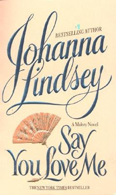 Say You Love Me by Lindsey, Johanna