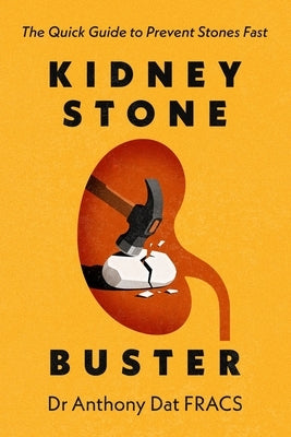 Kidney Stone Buster by Dat, Anthony