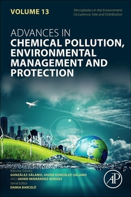 Microplastics in the Environment: Occurrence, Fate and Distribution: Volume 13 by González-Sálamo, Javier