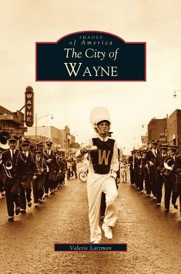 City of Wayne by Latzman, Valerie