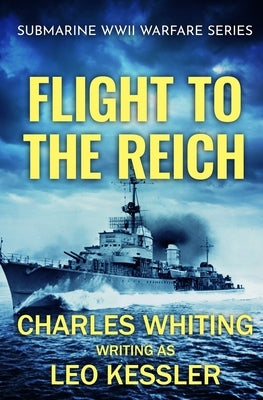 Flight to the Reich by Kessler, Leo