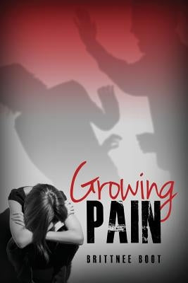 Growing Pain by Boot, Brittnee