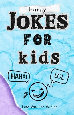 Funny Jokes for Kids by Van Der Wielen, Lisa