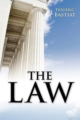 The Law by Bastiat, Frederic
