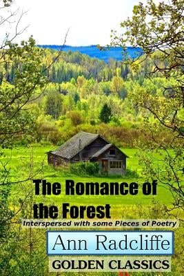 The Romance of the Forest: Interspersed with Some Pieces of Poetry by Oceo, Success