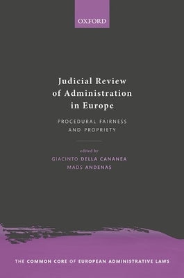 Judicial Review of Administration in Europe by Della Cananea, Giacinto