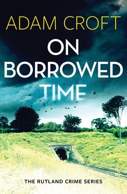 On Borrowed Time by Croft, Adam