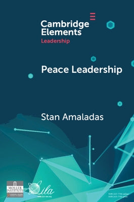 Peace Leadership: A Story of Peace Dwelling by Amaladas, Stan