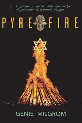 Pyre To Fire by Milgrom, Genie