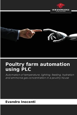 Poultry farm automation using PLC by Inocenti, Evandro