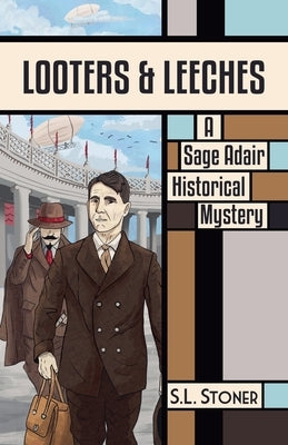 Looters & Leeches by Stoner, S. L.