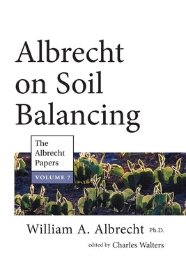Albrecht on Soil Balancing by Walters, Charles