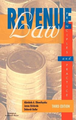 Revenue Law Principles & Practice (Third Edition) by Olowofoyeku, A. a.