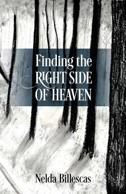 Finding the Right Side of Heaven by Billescas, Nelda