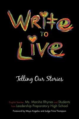 Write to Live: Telling Our Stories by Rhynes, Marsha