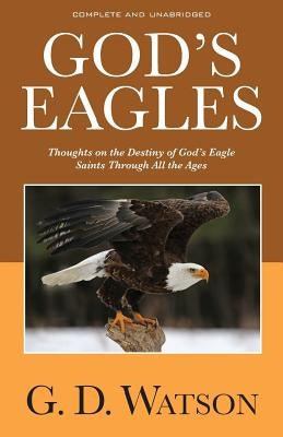 God's Eagles by Watson, G. D.