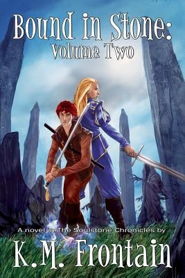 Bound in Stone: Volume Two by Frontain, K. M.