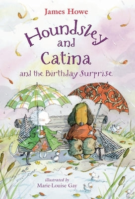 Houndsley and Catina and the Birthday Surprise: Candlewick Sparks by Howe, James