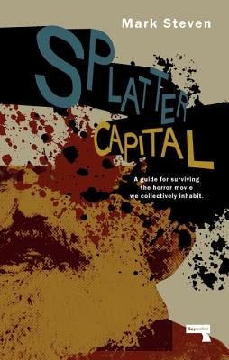 Splatter Capital by Steven, Mark