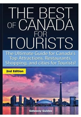 The Best of Canada for Tourists by Guides, Getaway