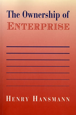 Ownership of Enterprise (Revised) by Hansmann, Henry