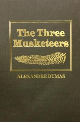 Three Musketeers by Dumas, Alexandre