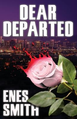 Dear Departed by Smith, Enes