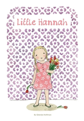 Little Hannah by Hoffman, Glenda
