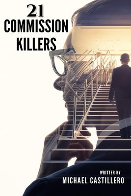 21 Commission Killers by Castillero, Michael