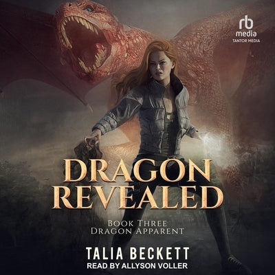 Dragon Revealed by Beckett, Talia