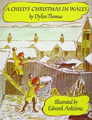 A Child's Christmas in Wales by Thomas, Dylan