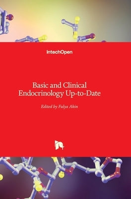 Basic and Clinical Endocrinology Up-to-Date by Akin, Fulya