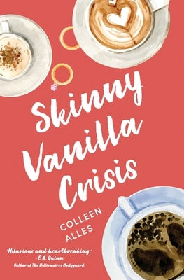 Skinny Vanilla Crisis by Alles, Colleen