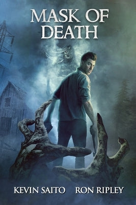 Mask of Death: Supernatural Suspense with Scary & Horrifying Monsters by Ripley, Ron