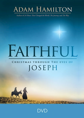 Faithful Video Content: Christmas Through the Eyes of Joseph by Hamilton, Adam