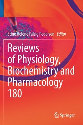 Reviews of Physiology, Biochemistry and Pharmacology by Pedersen, Stine Helene Falsig