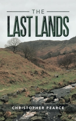 The Last Lands by Pearce, Christopher