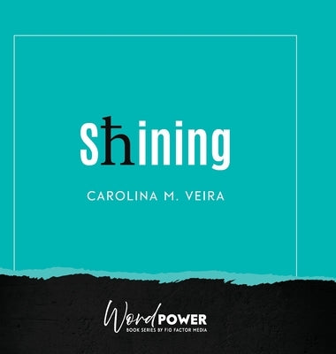 Shining by Veira, Carolina M.
