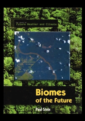 Biomes of the Future by Stein, Paul