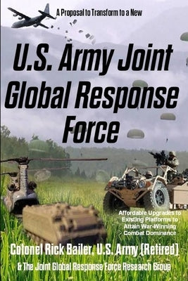 U.S. Army Joint Global Response Force (Reformer's Edition) by Research Group, Jgrf