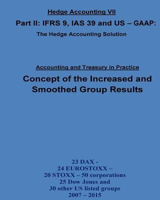 Concept of the increased and smoothed group results: IAS 39, IFRS 9 and US - GAAP properly interpreted by Klamra, Karl-Heinz