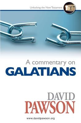 A Commentary on Galatians by Pawson, David