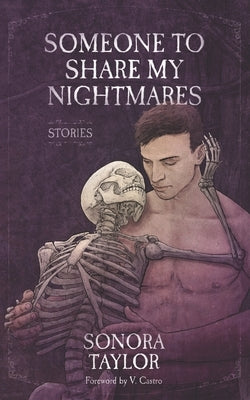 Someone to Share My Nightmares: Stories by Castro, V.